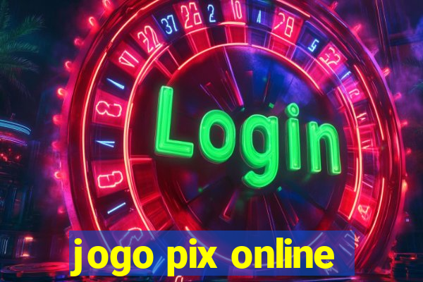 jogo pix online